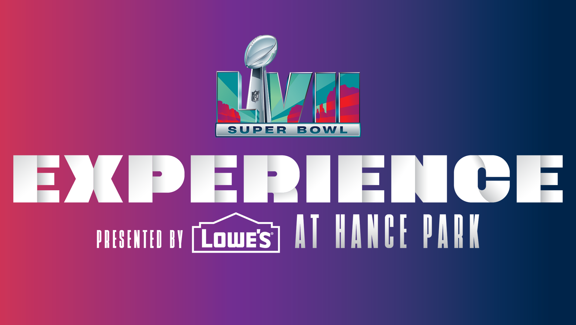Super Bowl Experience, presented by Lowe's, at Hance Park - THE ARIZONA SUPER  BOWL 2023 HOST COMMITTEE